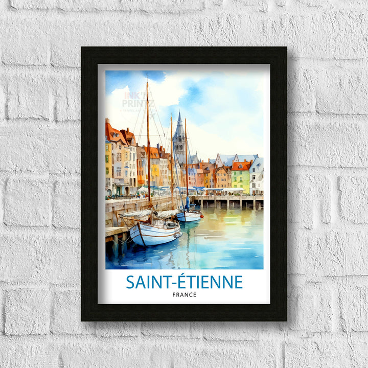 Saint-Étienne France Travel Print Saint-Étienne Wall Decor Saint-Étienne Poster France Travel Prints Saint-Étienne Art Print Saint-Étienne