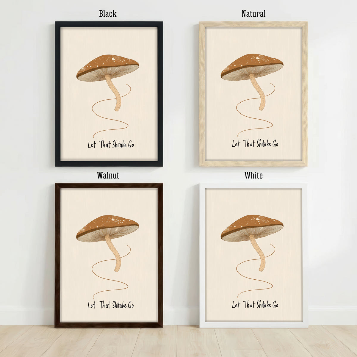 Let That Shiitake Go Art Print