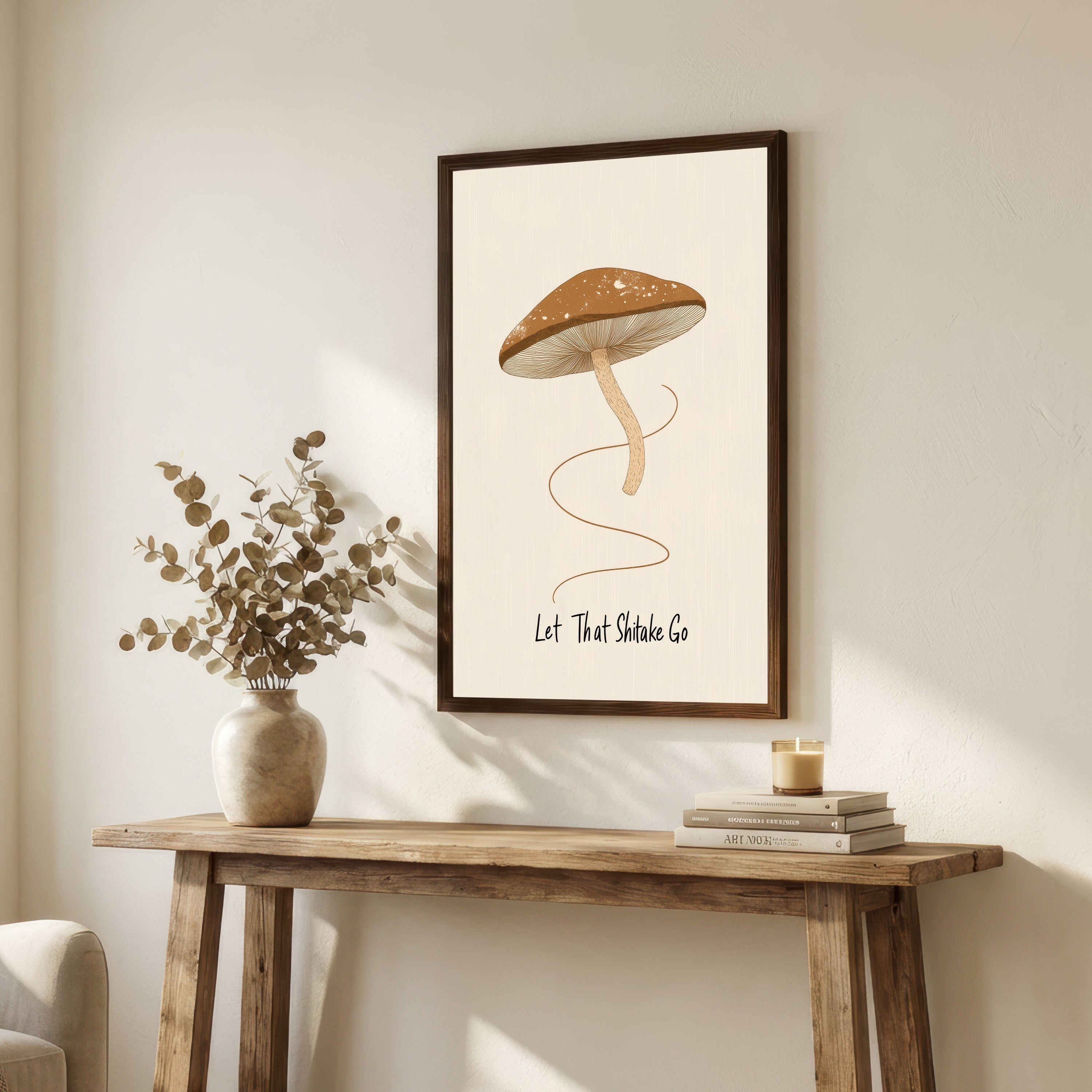 Let That Shiitake Go Art Print