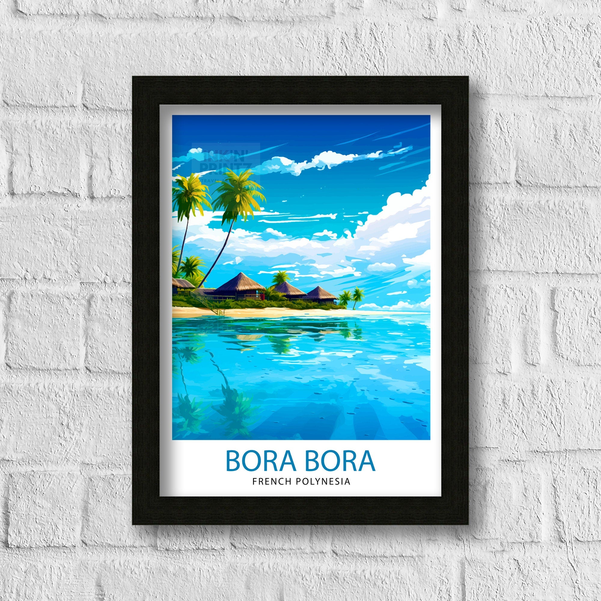 Bora Bora Travel Print | Travel Poster | French Polynesia | Bora Bora Print | Bora Bora | Bora Bora Wall Art | Travel Print | Bora Bora