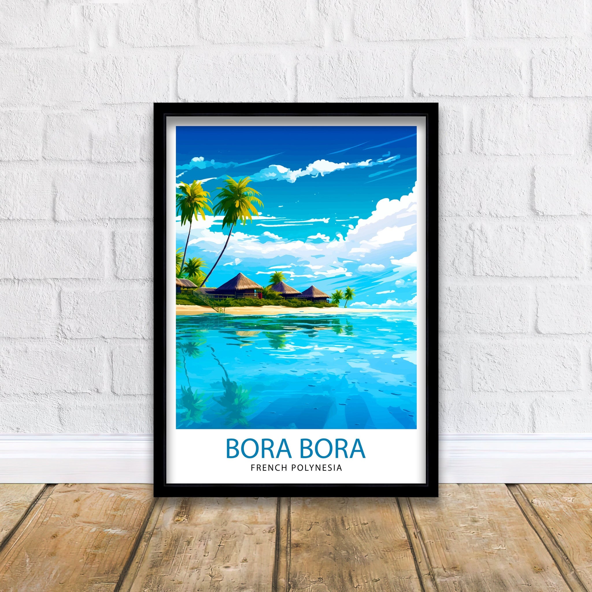 Bora Bora Travel Print | Travel Poster | French Polynesia | Bora Bora Print | Bora Bora | Bora Bora Wall Art | Travel Print | Bora Bora