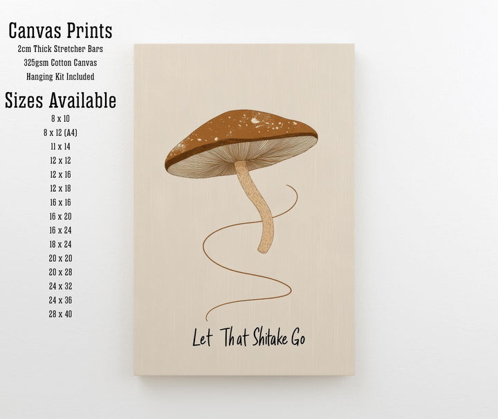 Let That Shitake Go Poster Funny Mushroom Kitchen Wall Art Whimsical Food Print for Cozy Homes or Cottagecore Decor