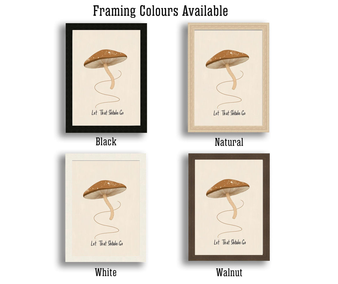 Let That Shitake Go Poster Funny Mushroom Kitchen Wall Art Whimsical Food Print for Cozy Homes or Cottagecore Decor